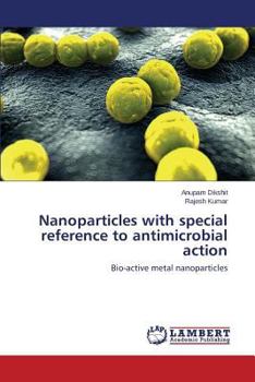 Paperback Nanoparticles with special reference to antimicrobial action Book