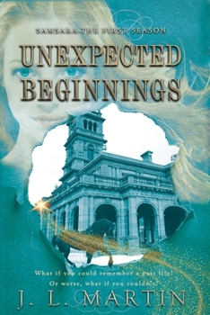 Paperback Unexpected Beginnings: SAMSARA The First Season Book