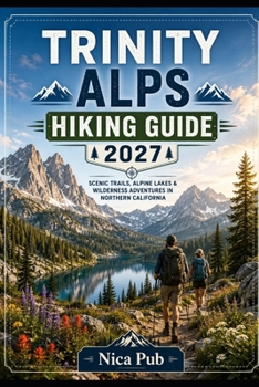 Paperback TRINITY REGION ALPS HIKING GUIDE 2027 Book