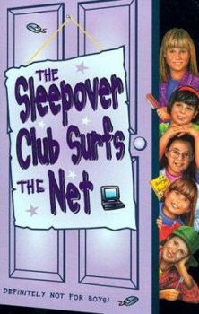 The Sleepover Club Surf the Net - Book #17 of the Sleepover Club