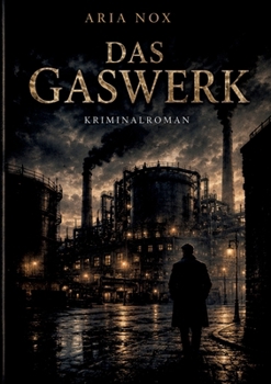 Paperback Das Gaswerk: ein Mungo Krimi vom Niederrhein [German] Book