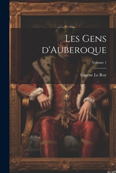 Paperback Les gens d'Auberoque; Volume 1 [French] Book