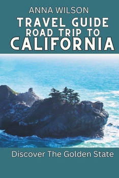 Paperback Travel Guide Road Trip to California: Discover the Golden State Book