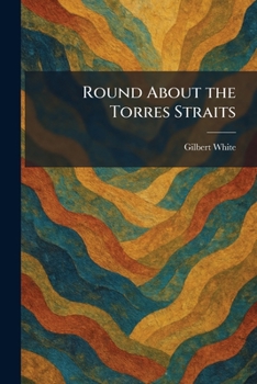 Paperback Round About the Torres Straits Book