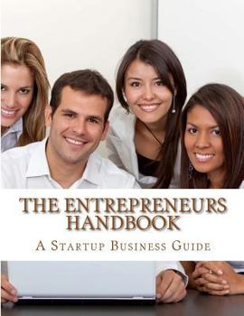 Paperback The Entrepreneurs Handbook & Guide Book