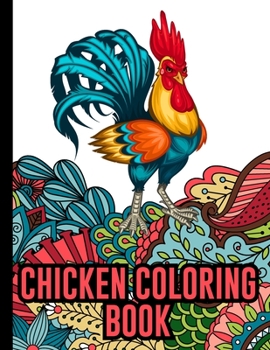 Paperback Chicken Coloring Book: Rosters Coloring Book for Adults with 40 Unique Mandala Chicken Pages for Stress Relief and Relaxations Book