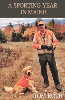 Paperback A Sporting Year in Maine Book