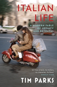 Paperback Italian Life: A Modern Fable of Loyalty and Betrayal Book