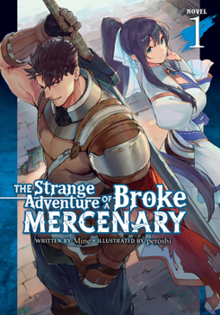 Paperback The Strange Adventure of a Broke Mercenary (Light Novel) Vol. 1 Book