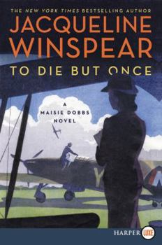 Paperback To Die But Once: A Maisie Dobbs Novel [Large Print] Book
