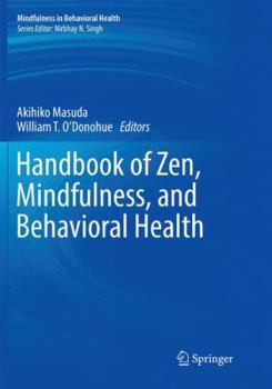 Paperback Handbook of Zen, Mindfulness, and Behavioral Health Book