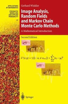 Hardcover Image Analysis, Random Fields and Markov Chain Monte Carlo Methods: A Mathematical Introduction Book