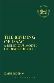 Paperback The Binding of Isaac: A Religious Model of Disobedience Book
