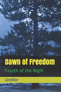 Paperback Dawn of Freedom: Fourth of the Night Book