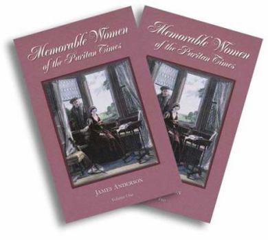 Memorable Women of the Puritan Times (2 Volume Set) - Book  of the Memorable women of the Puritan times