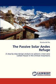 Paperback The Passive Solar Andes Refuge Book