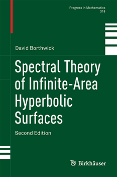 Hardcover Spectral Theory of Infinite-Area Hyperbolic Surfaces Book