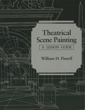 Paperback Theatrical Scene Painting: A Lesson Guide Book