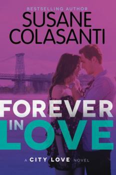 Forever in Love - Book #3 of the City Love