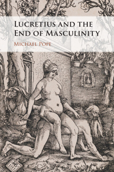 Paperback Lucretius and the End of Masculinity Book