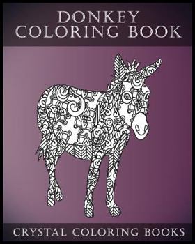 Paperback Donkey Coloring Book: A Stress Relief Adult Coloring Book Containing 30 Pattern Coloring Pages Book