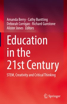 Hardcover Education in the 21st Century: Stem, Creativity and Critical Thinking Book