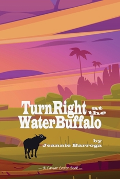 Paperback Turn Right at the Water Buffalo Book