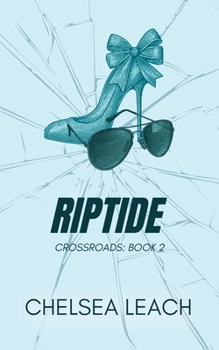 Riptide: Crossroads: Book 2 (Crossroads Series (alternate covers))