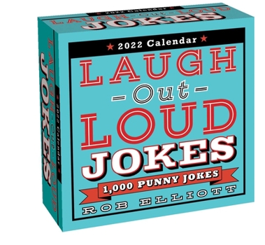 Calendar Laugh-Out-Loud Jokes 2022 Day-To-Day Calendar: 1,000 Punny Jokes Book