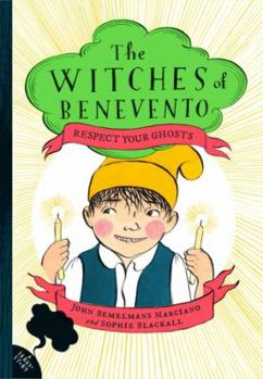 Respect Your Ghosts - Book #4 of the Witches of Benevento