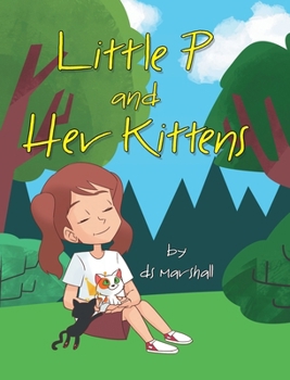 Hardcover Little P and Her Kittens Book
