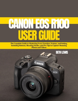 Paperback Canon EOS R100 User Guide Book