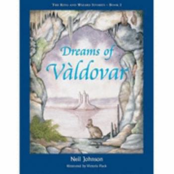 Hardcover Dreams of Valdovar - The King and Wizard Stories - Book 2 Book