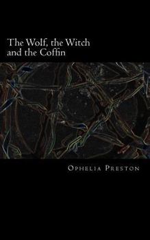 Paperback The Wolf, the Witch and the Coffin Book