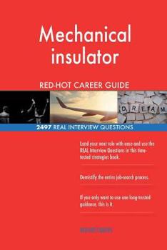 Paperback Mechanical insulator RED-HOT Career Guide; 2497 REAL Interview Questions Book