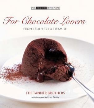 Hardcover For Chocolate Lovers: From Truffles to Tiramisu Book