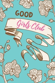 Good Girls Rules: 6x9 Inch Girl Boss Success Planner | Includes: Daily Planner, Weekly Planner, Monthly Planner, Budget Planner, Workout Planner, ... Calendar, Productivity Planner and more!