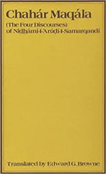 Paperback Chahar Maqalah (the Four Discourses) of Nidhámí Al-Arúdi Al-Samarqandí Book