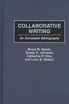 Hardcover Collaborative Writing: An Annotated Bibliography Book