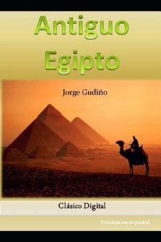 Antiguo Egipto: Historia Y Mitolog