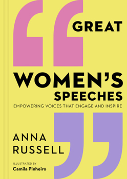 Hardcover Great Women's Speeches: Empowering Voices That Engage and Inspire Book