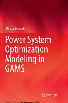Paperback Power System Optimization Modeling in Gams Book