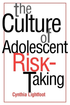 Paperback The Culture of Adolescent Risk-Taking Book