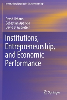 Paperback Institutions, Entrepreneurship, and Economic Performance Book