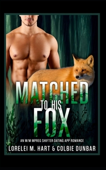 Paperback Matched to His Fox: An M/M Mpreg Shifter Dating App Romance Book