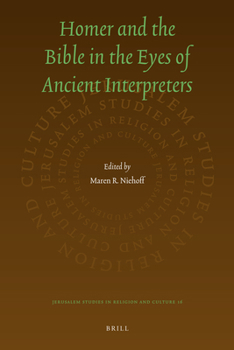 Hardcover Homer and the Bible in the Eyes of Ancient Interpreters Book