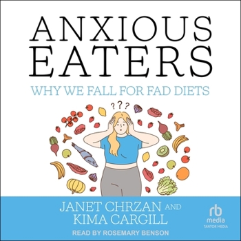 Audio CD Anxious Eaters: Why We Fall for Fad Diets Book