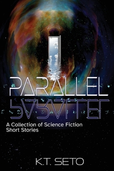 Paperback Parallel: A Collection of Science Fiction Short Stories Book