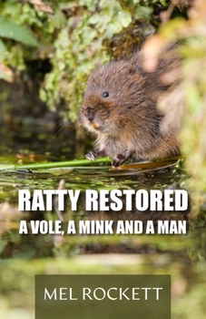 Paperback Ratty Restored: A Vole, a Mink and a Man Book