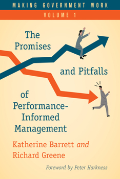 Paperback Making Government Work: The Promises and Pitfalls of Performance-Informed Management Book